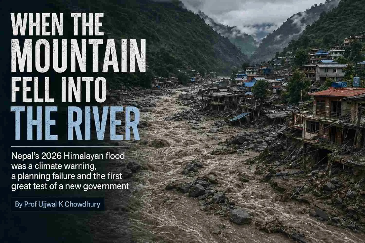 When the Mountain Fell into the River